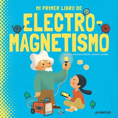 Mi Primer Libro de Electromagnetismo