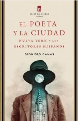 El Poeta y la Ciudad "Nueva York y los Escritores Hispanos"