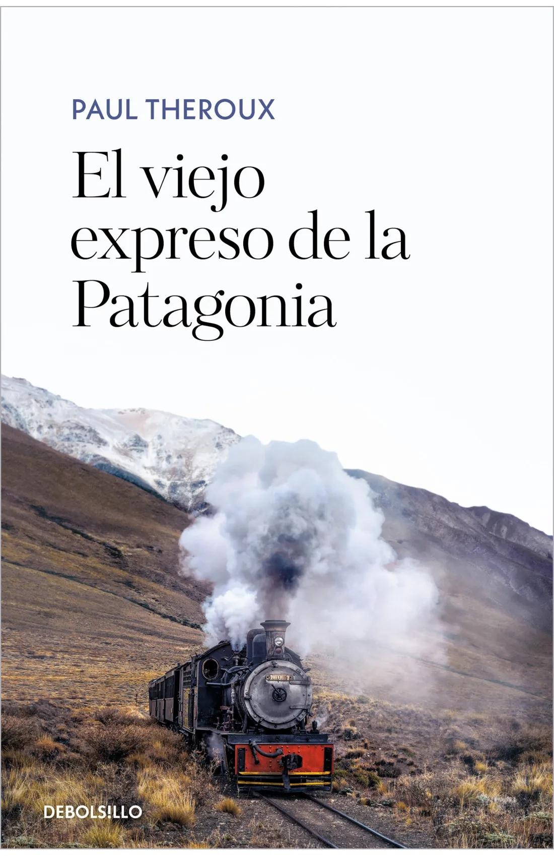 El Viejo Expreso de la Patagonia. 