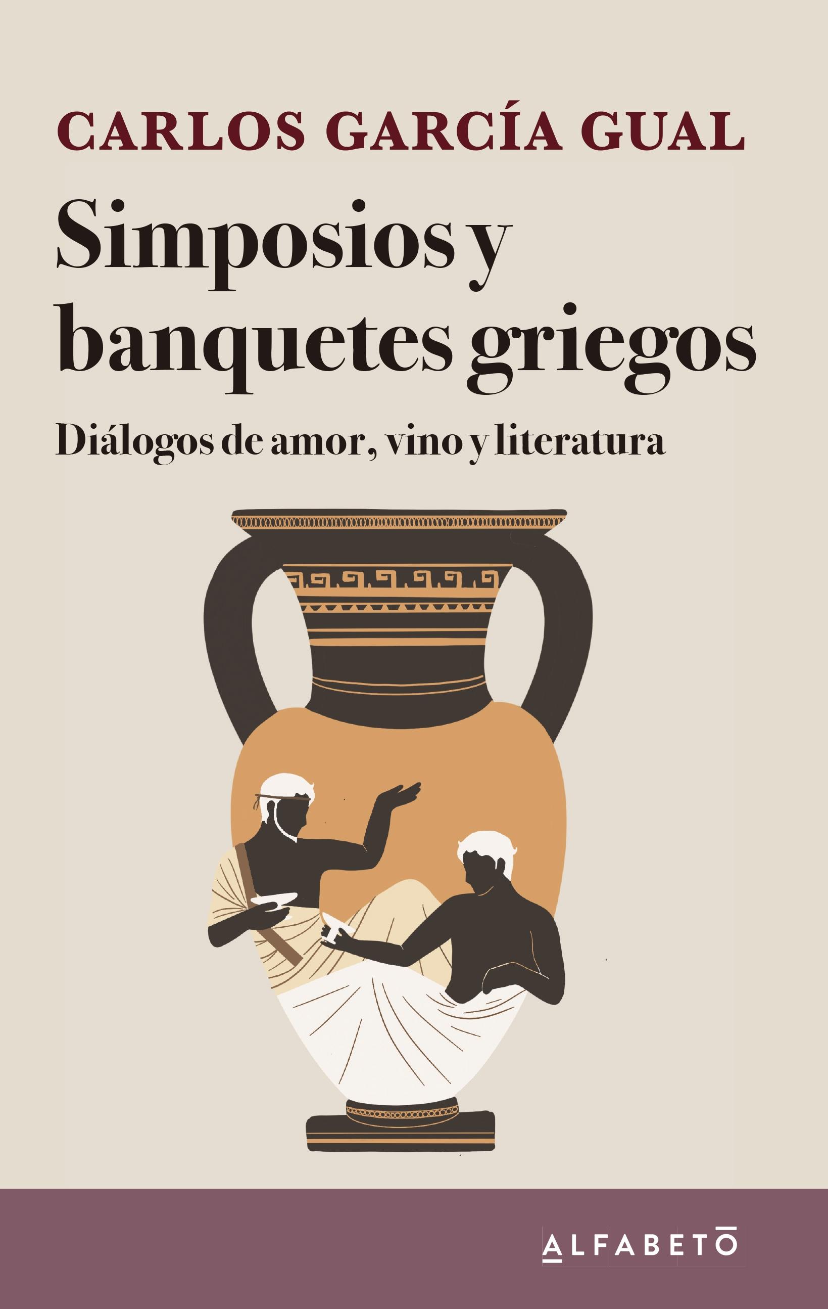 Simposios y banquetes griegos "Diálogos de amor, vino y literatura "