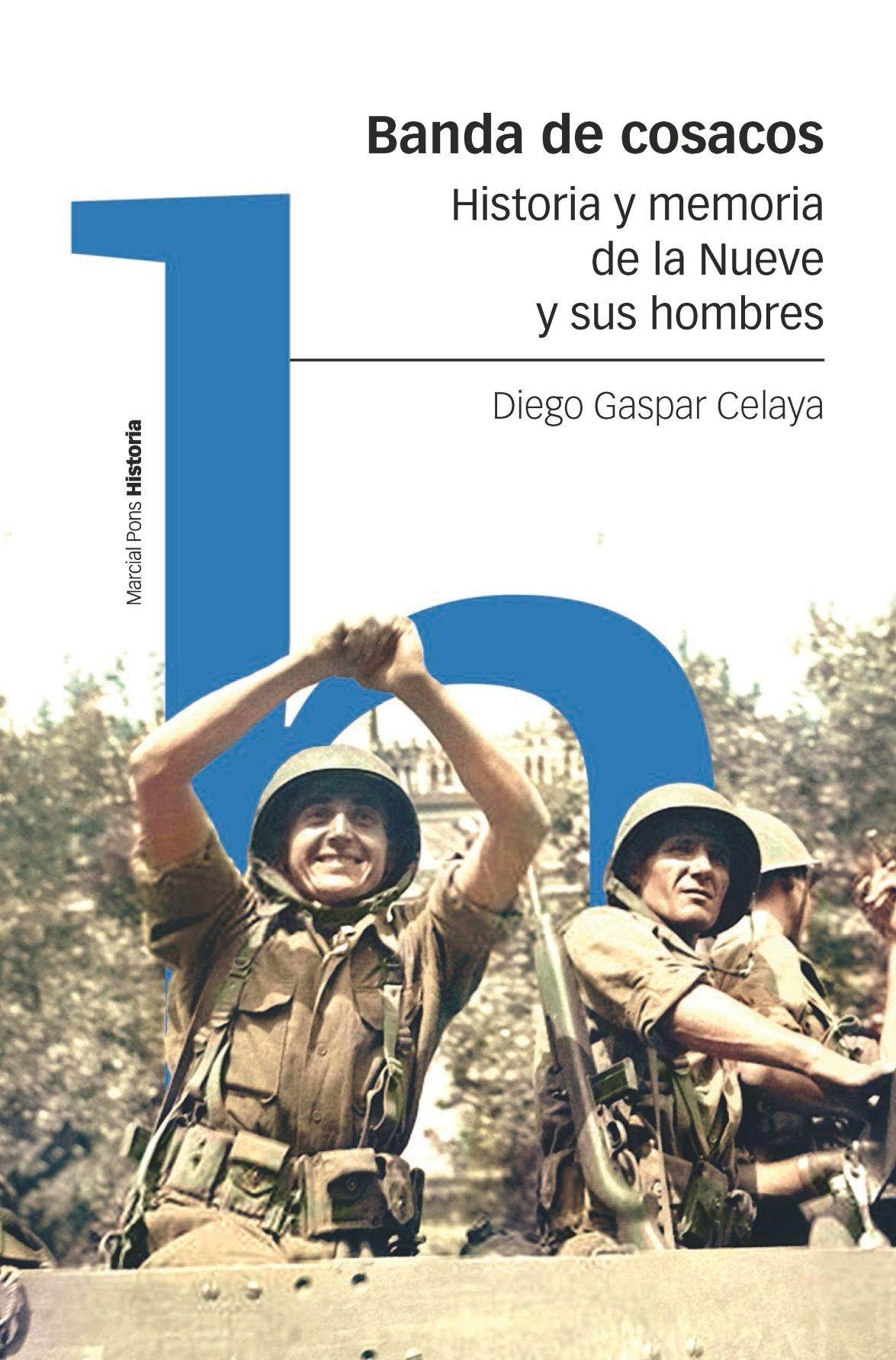Banda de Cosacos "Historia y Memoria de la Nueve y sus Hombres". 