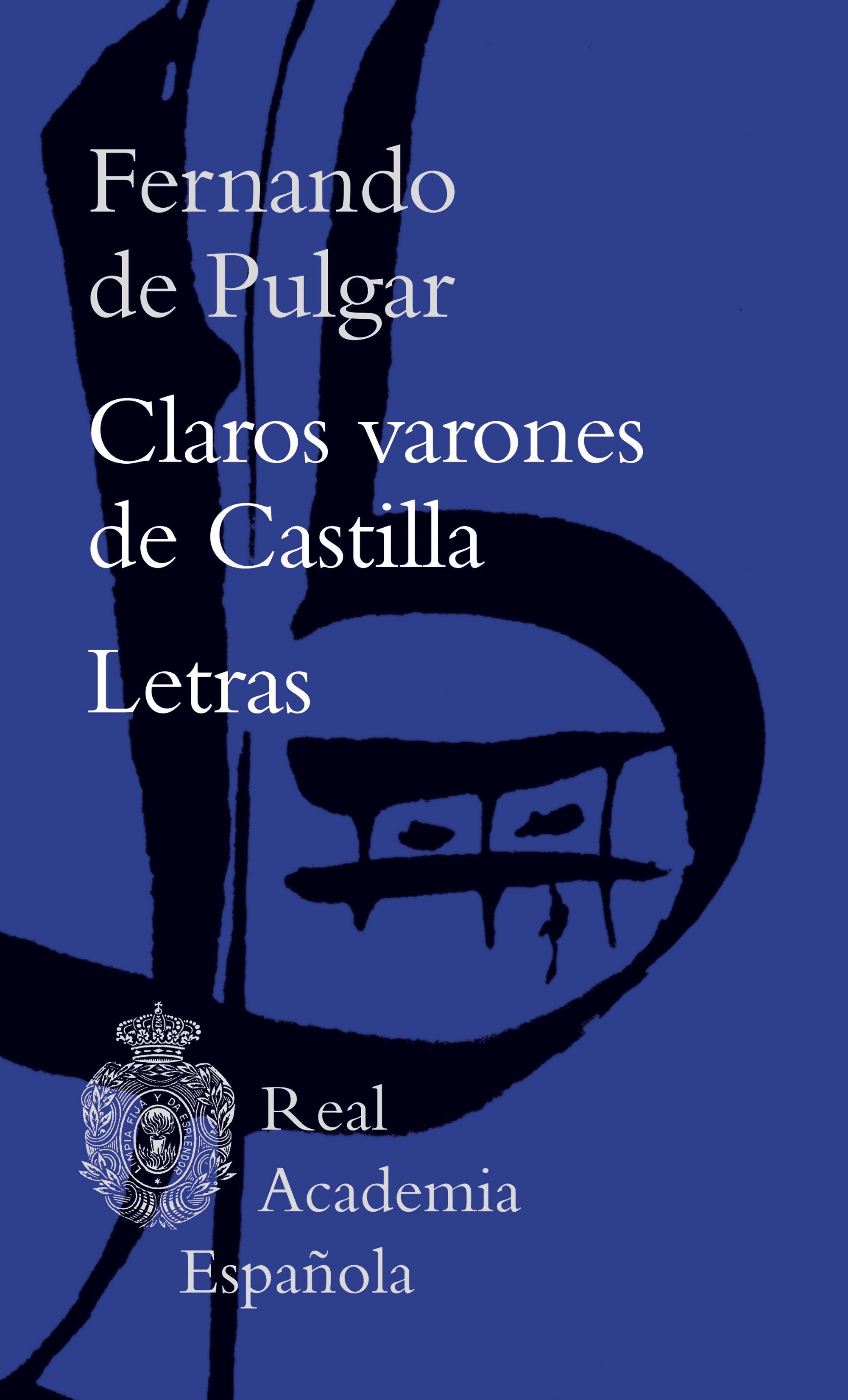 Claros Varones de Castilla / Letras. 