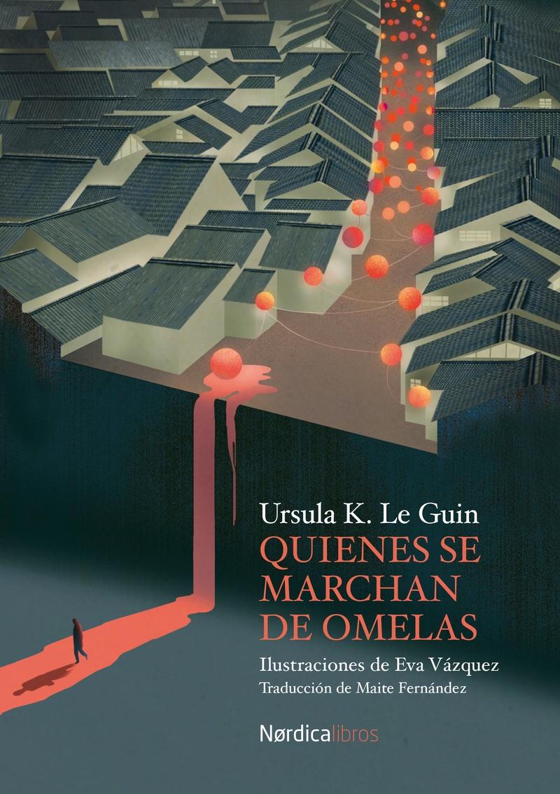 Quienes se Marchan de Omelas. Quienes se Marchan de Omelas.