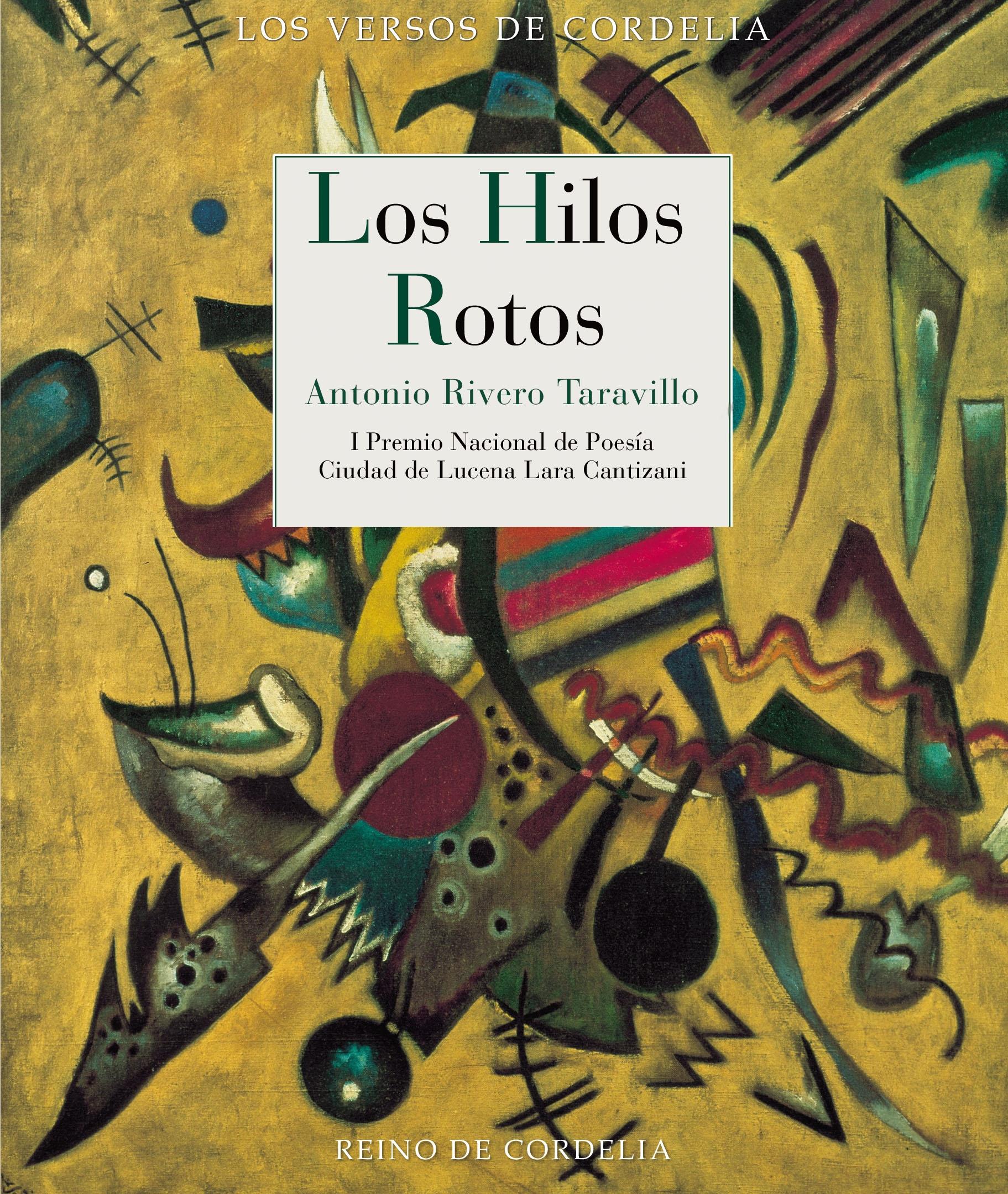 Los Hilos Rotos "I Premio Nacional de Poesía Ciudad de Lucena "Lara Cantizani"". 