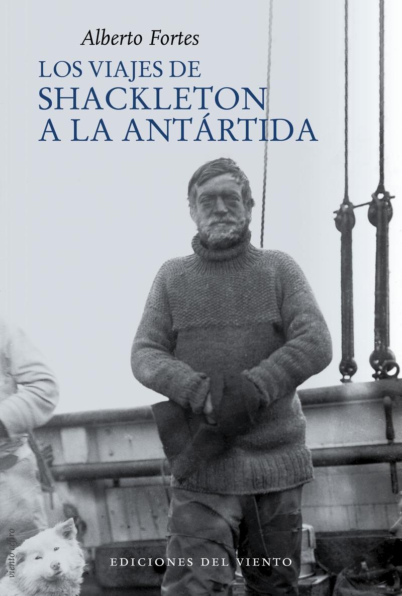 Los Viajes de Shackleton a la Antártida