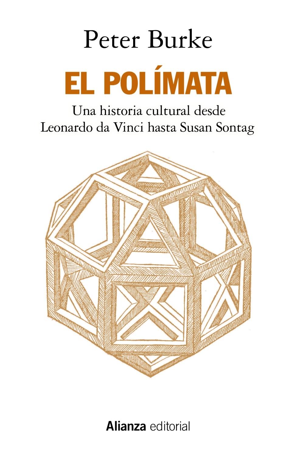 El polímata "Una historia cultural desde Leonardo da Vinci hasta Susan Sontag". 