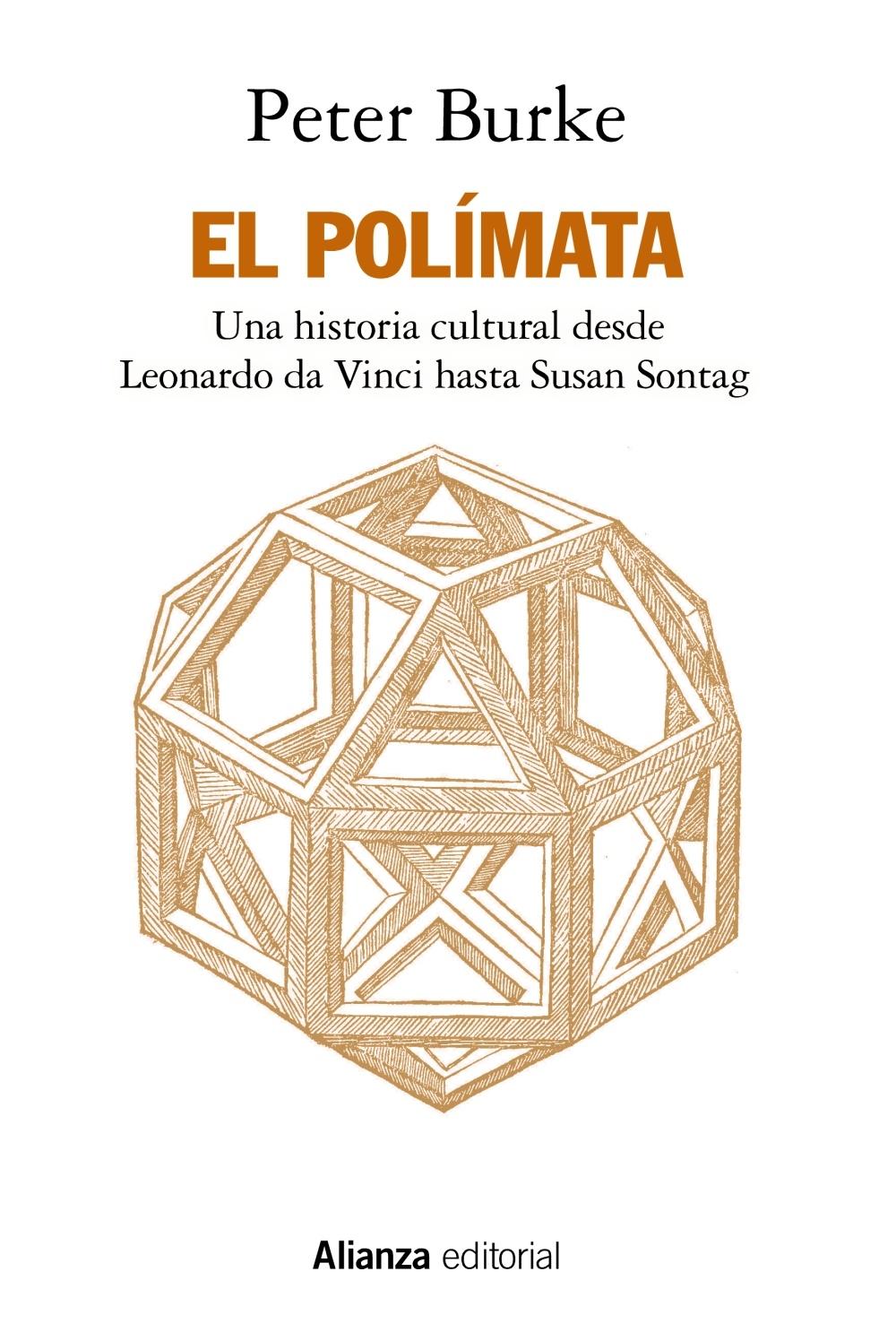 El Polímata "Una Historia Cultural desde Leonardo Da Vinci hasta Susan Sontag". 