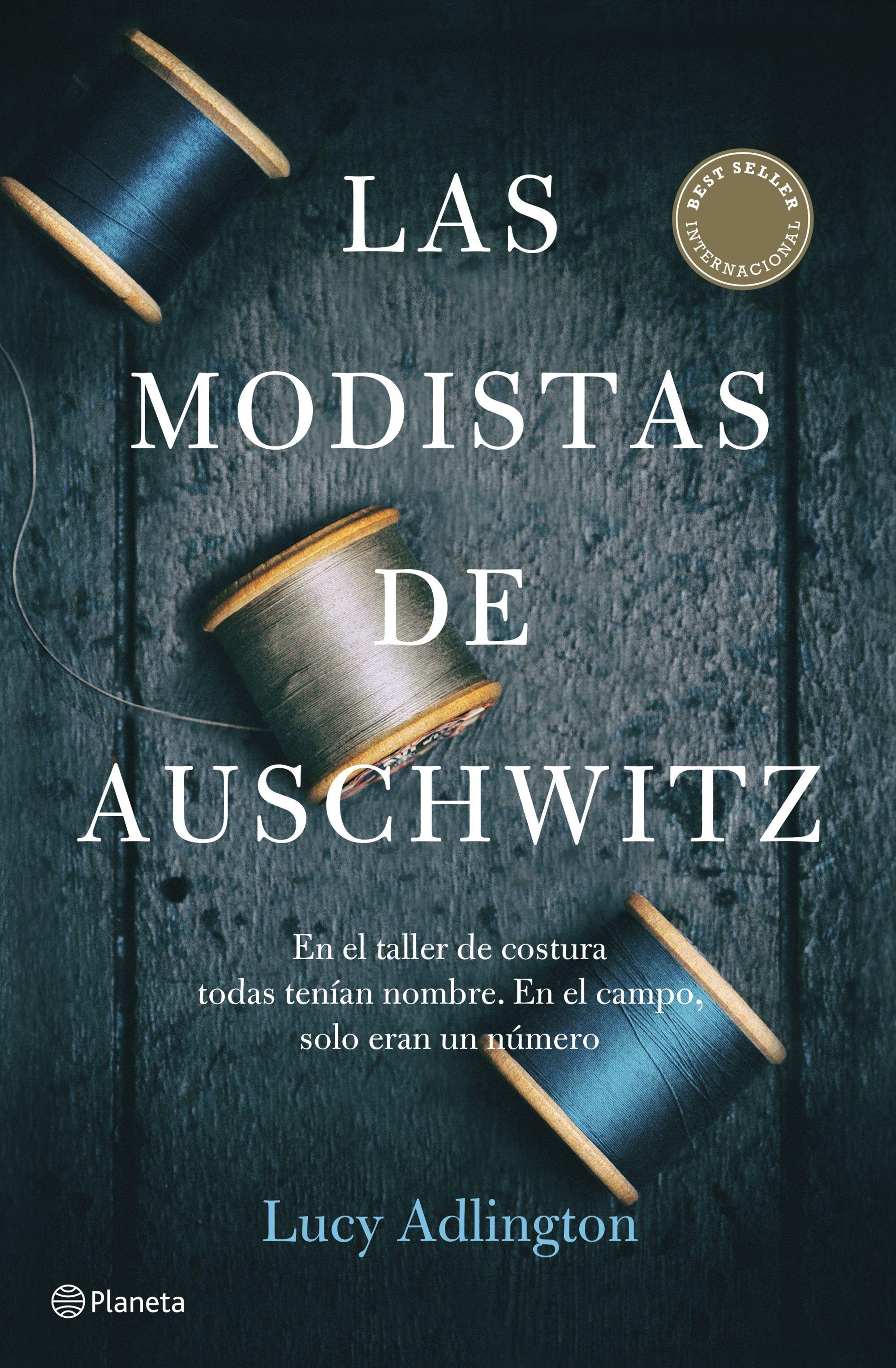Las Modistas de Auschwitz. Las Modistas de Auschwitz.