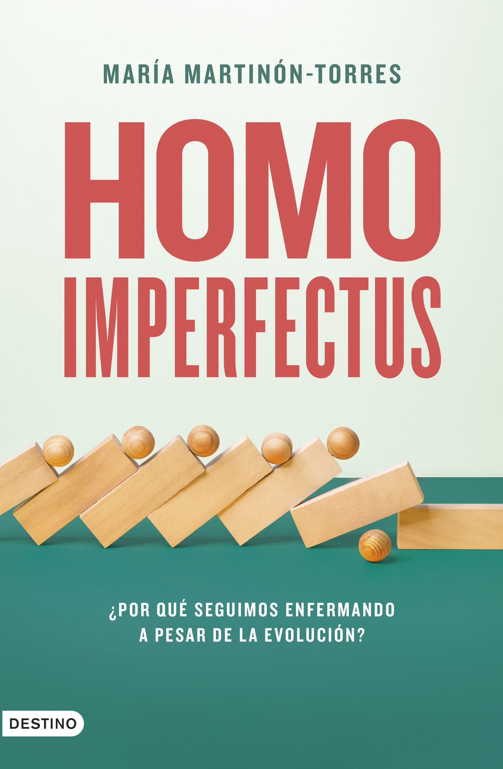 Homo imperfectus "¿Por qué seguimos enfermando a pesar de la evolución?"