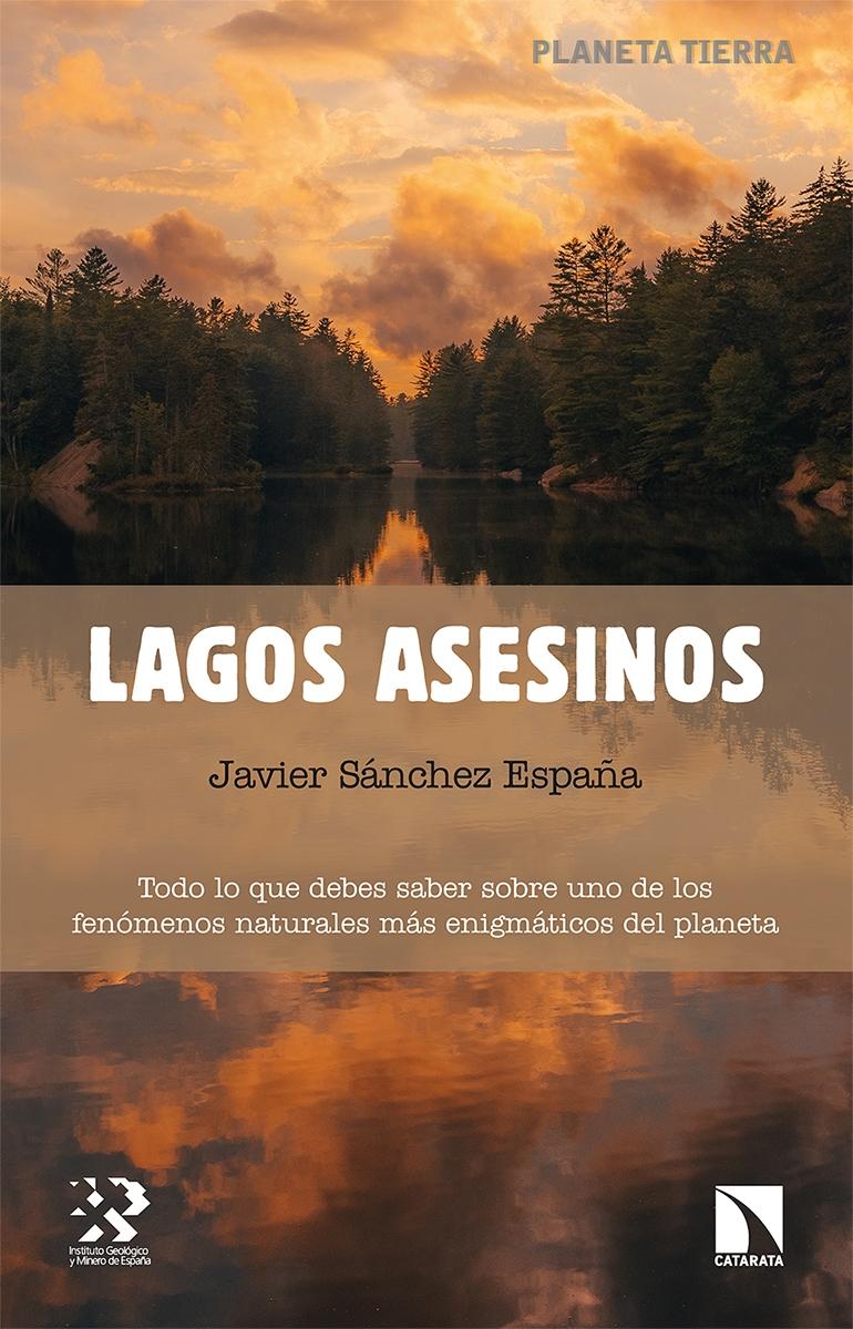 Lagos Asesinos "Todo lo que Debes Saber sobre Uno de los Fenómenos Naturales Más Enigmáticos ". 