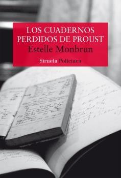 Los Cuadernos Perdidos de Proust. 