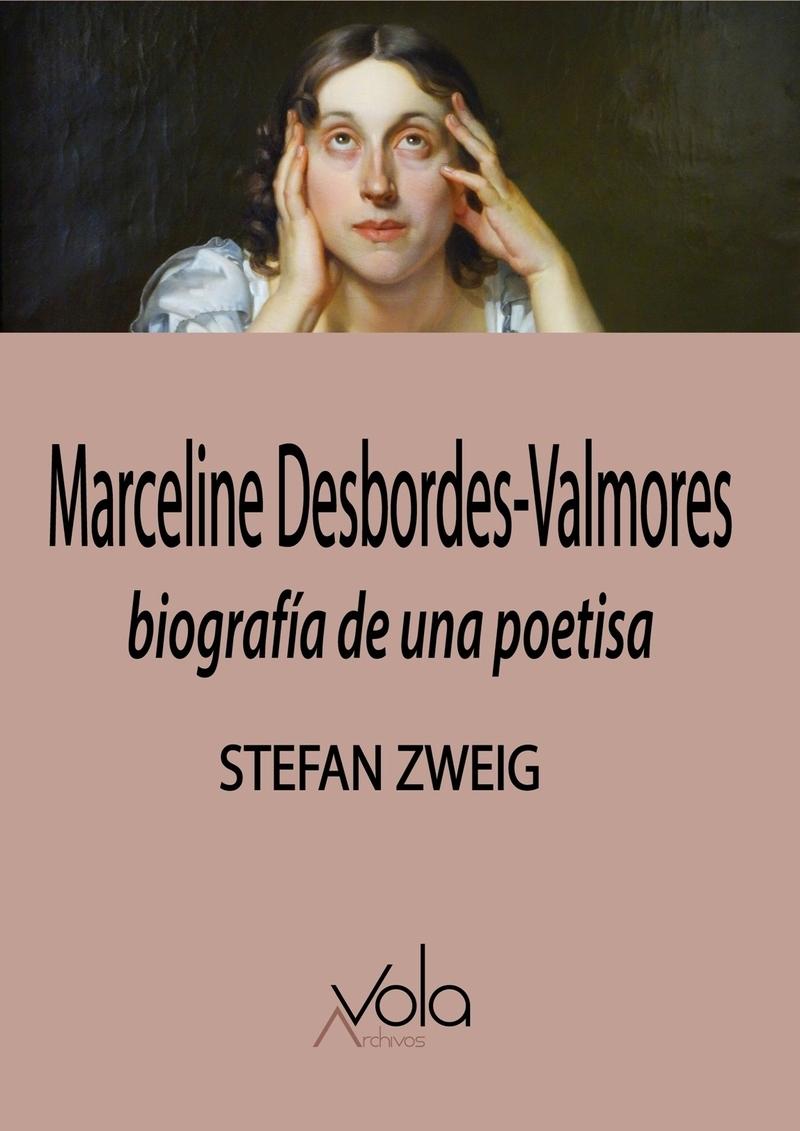 Marceline Desbordes-Valmore "Biografía de una Poetisa". 