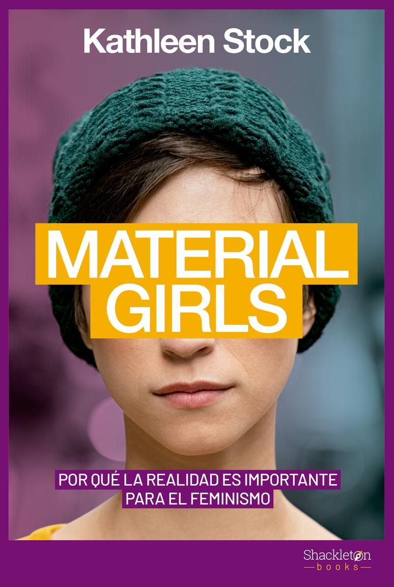 Material Girls "Por qué la realidad es importante para el feminismo"
