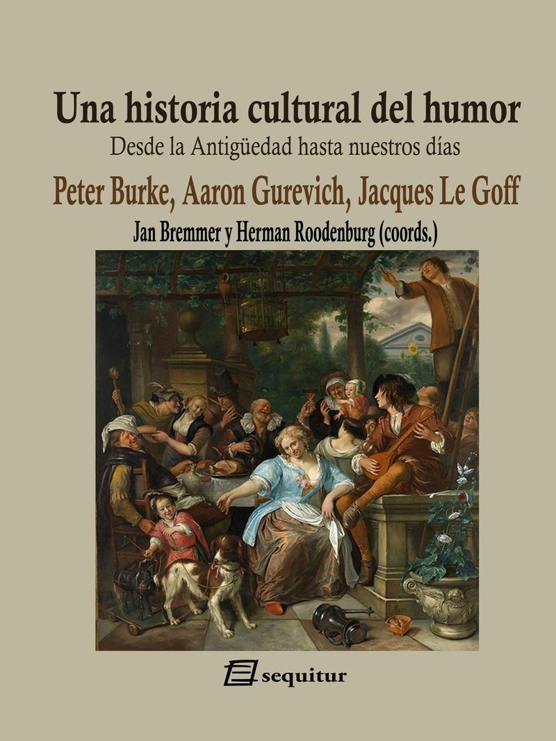 Una historia cultural del humor "Desde la Antigüedad hasta nuestros días". 