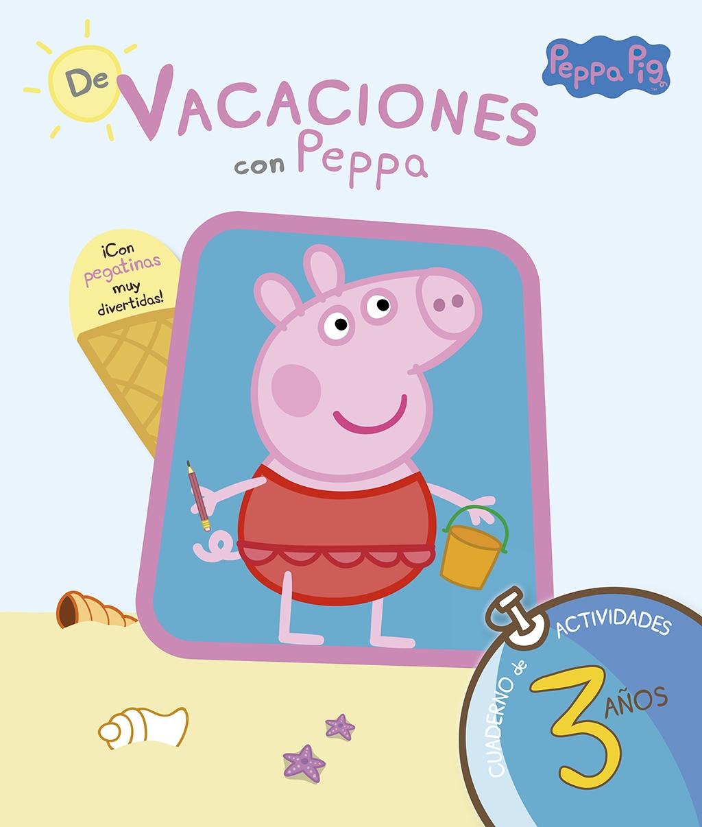 De Vacaciones con Peppa - 3 Años (Peppa Pig. Cuaderno de Actividades) "(Con Pegatinas)". 