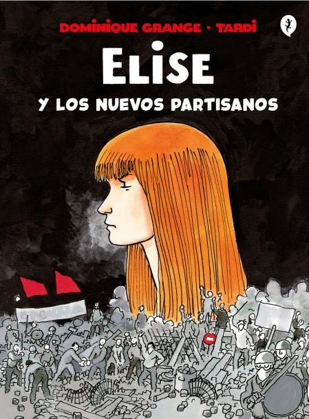 Elise y los Nuevos Partisanos. 