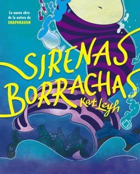 Sirenas Borrachas. 