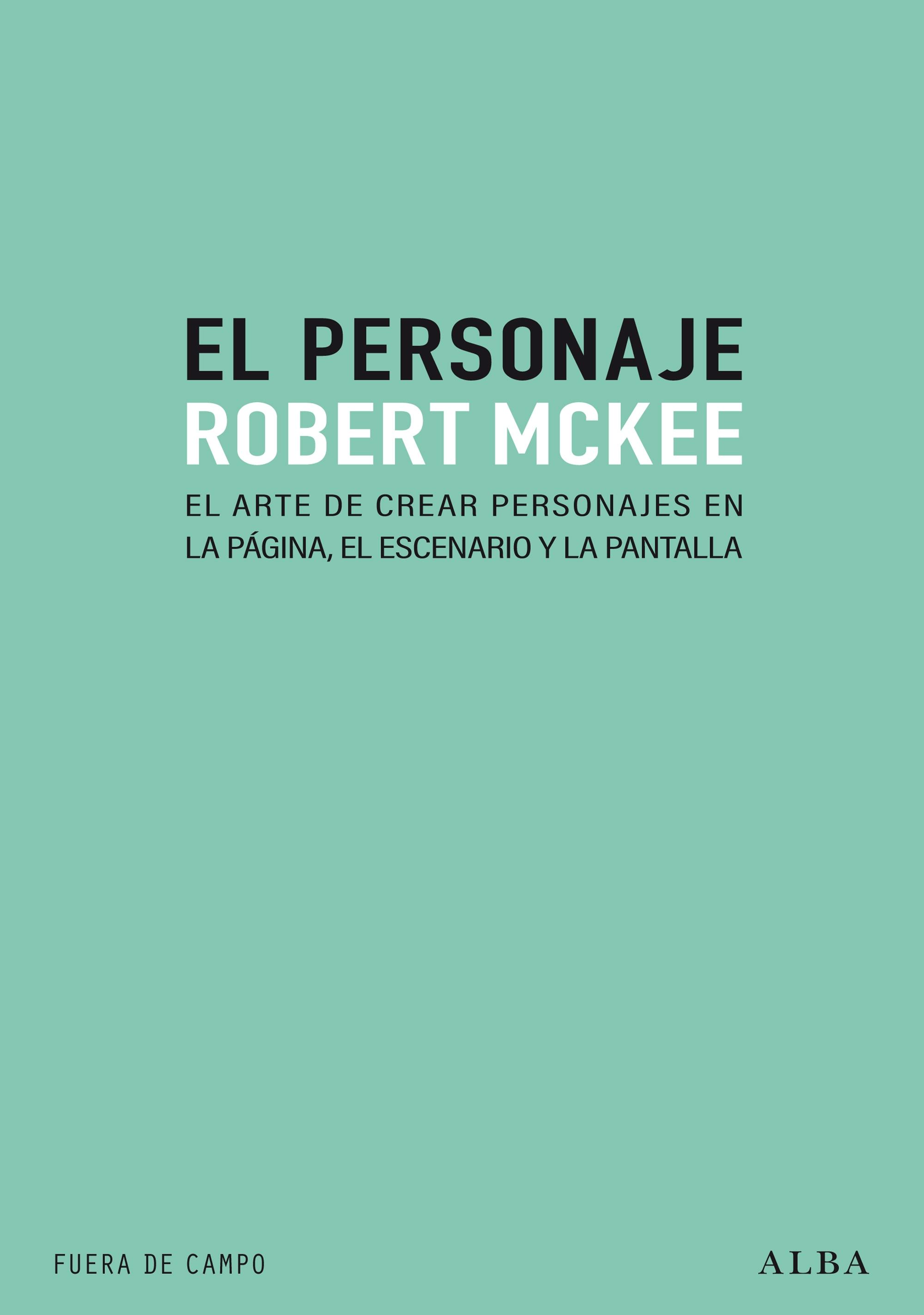 El Personaje "El Arte de Crear Personajes en la Página, el Escenario y la Plantilla". 