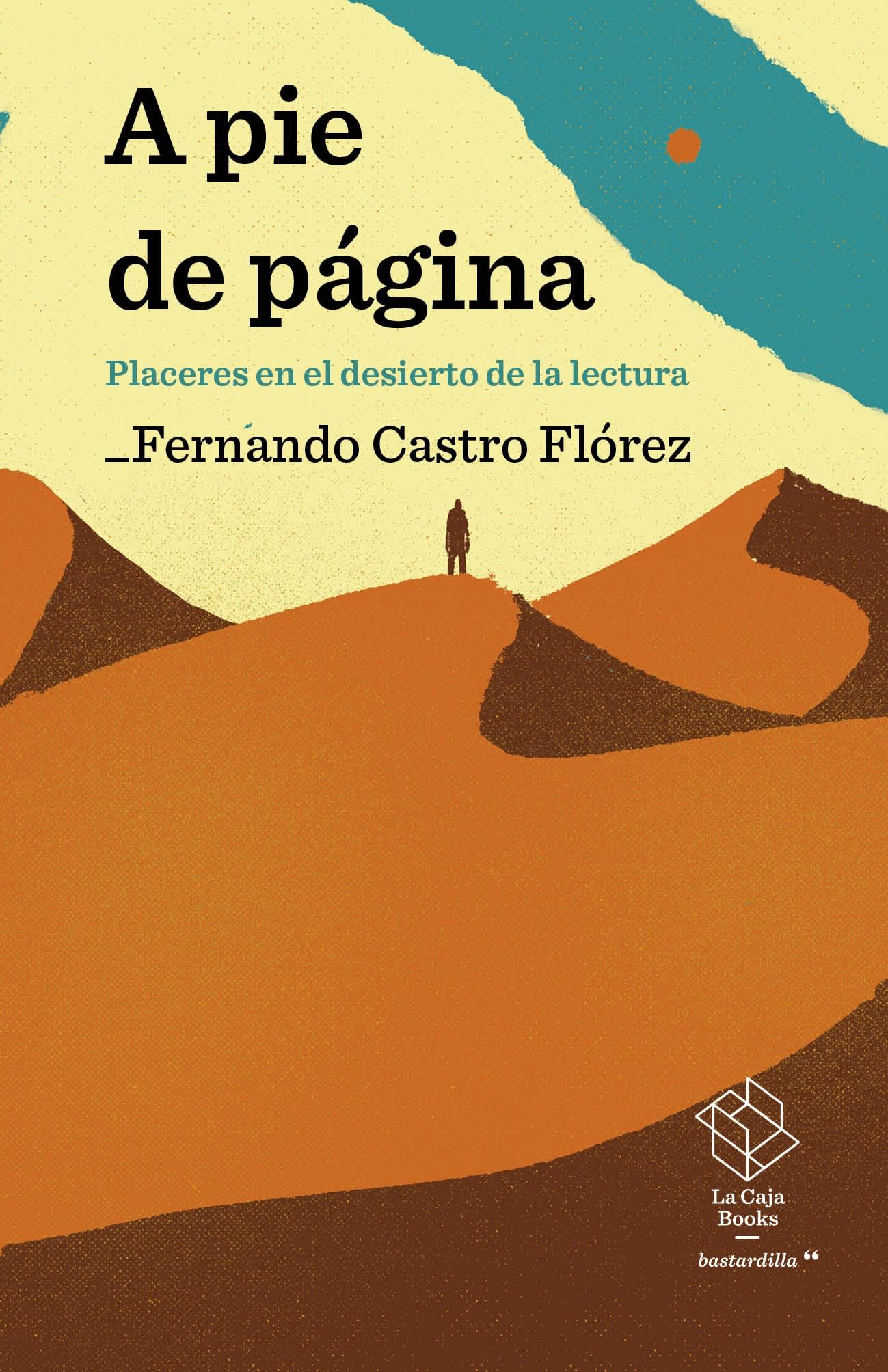 A Pie de Página "Placeres en el Desierto de la Lectura"