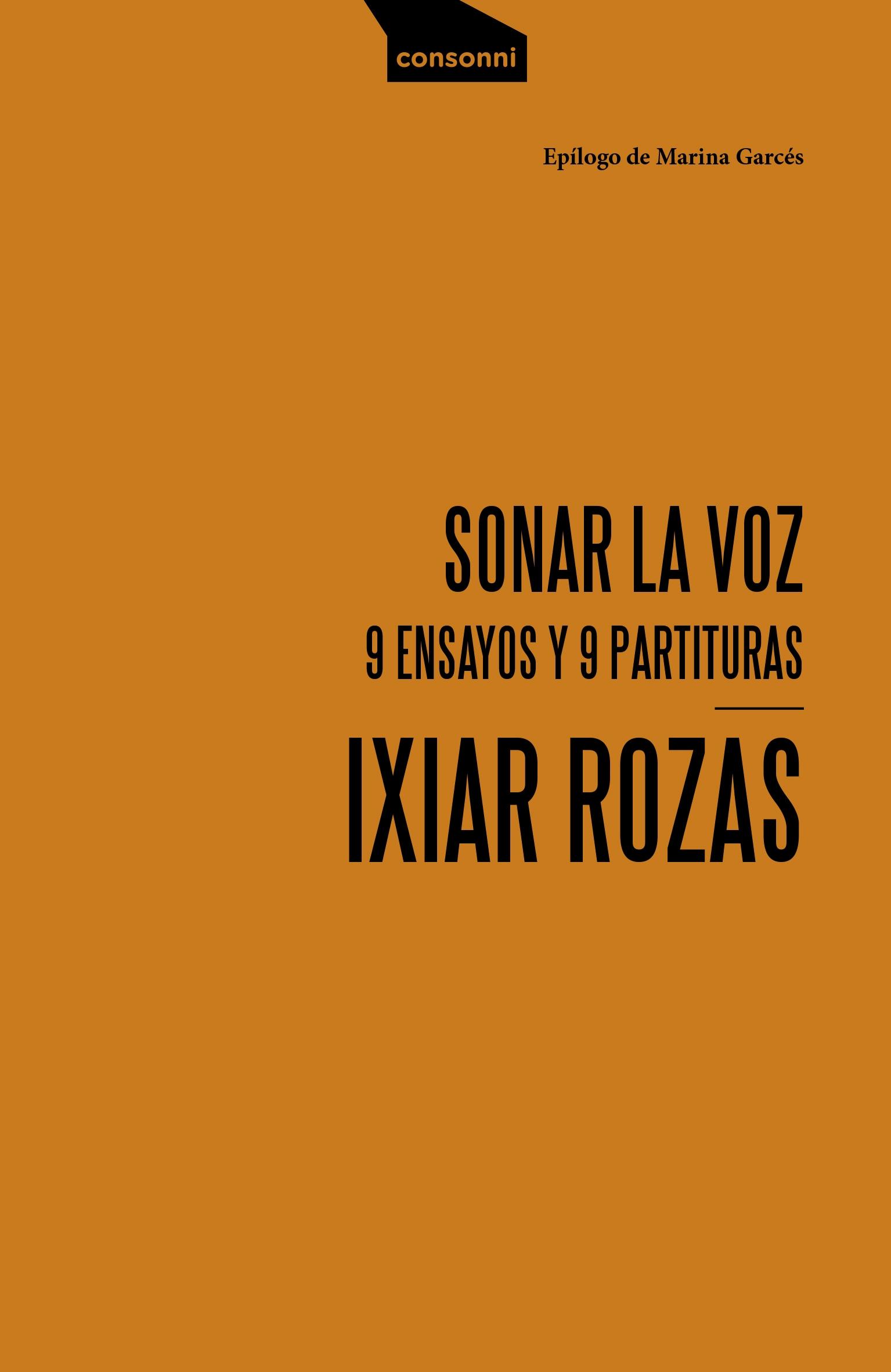 Sonar la Voz "Nueve Ensayos y Nueve Partituras". 