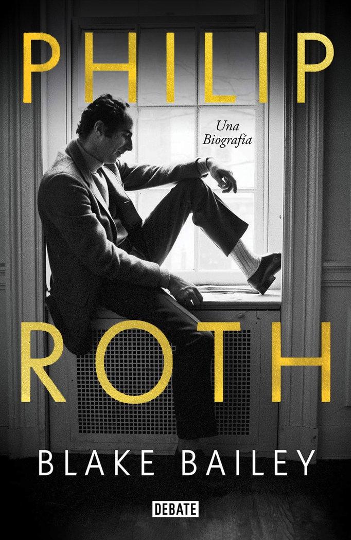 Philip Roth. la Biografia. 
