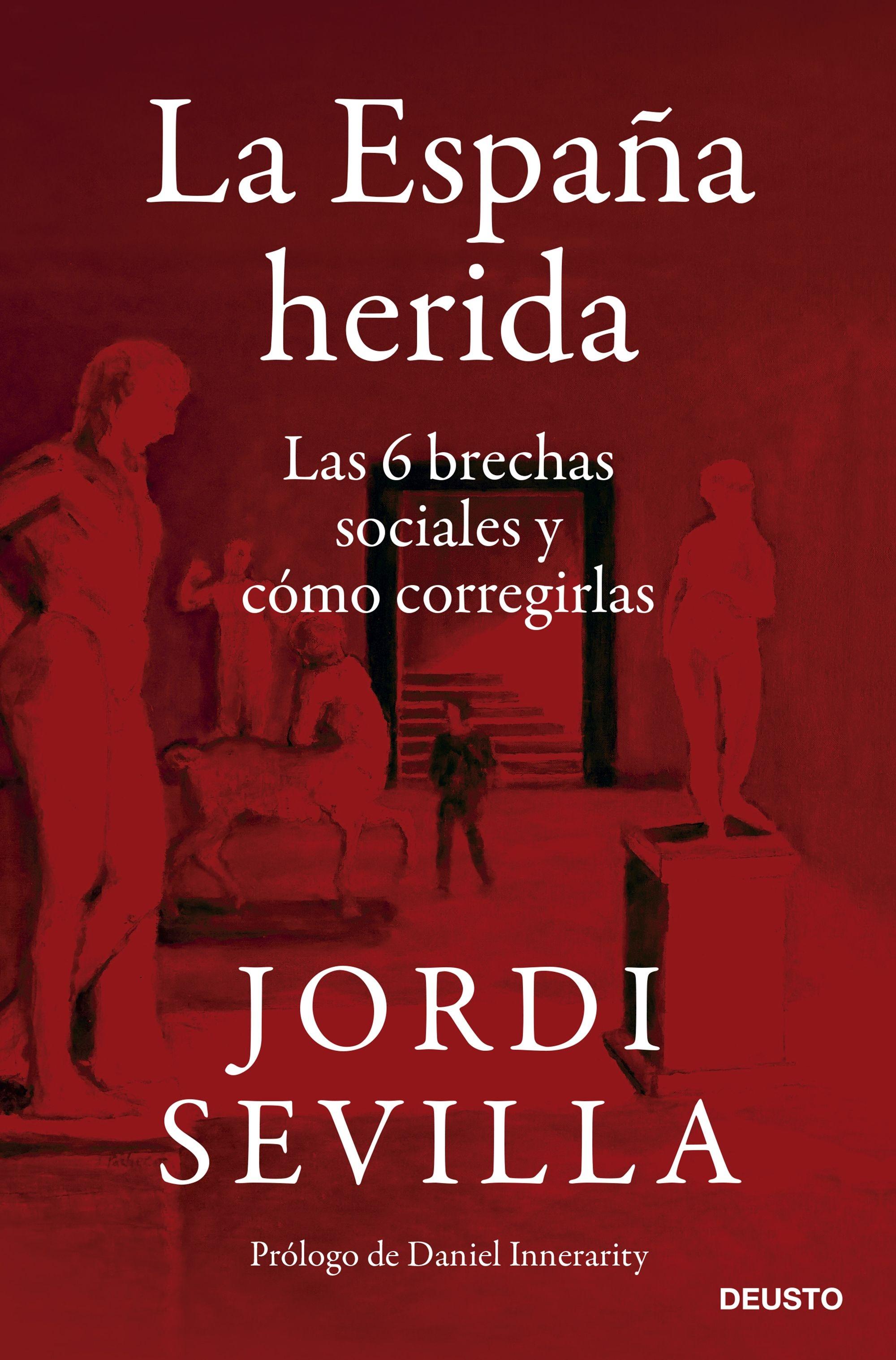 La España Herida "Las 6 Brechas Sociales y Cómo Corregirlas". 