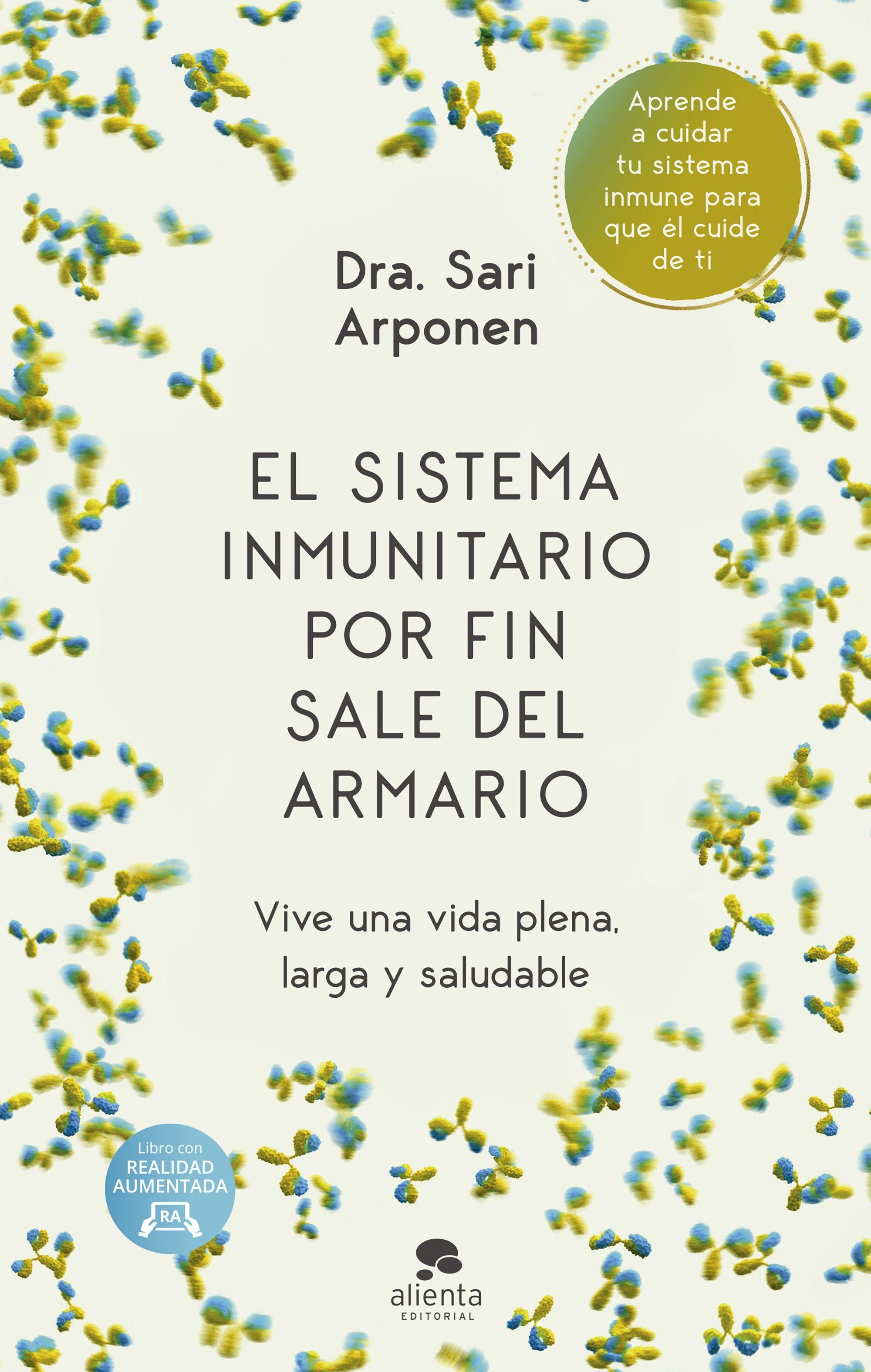 El Sistema Inmunitario por Fin Sale del Armario "Vive una Vida Plena, Larga y Saludable". 