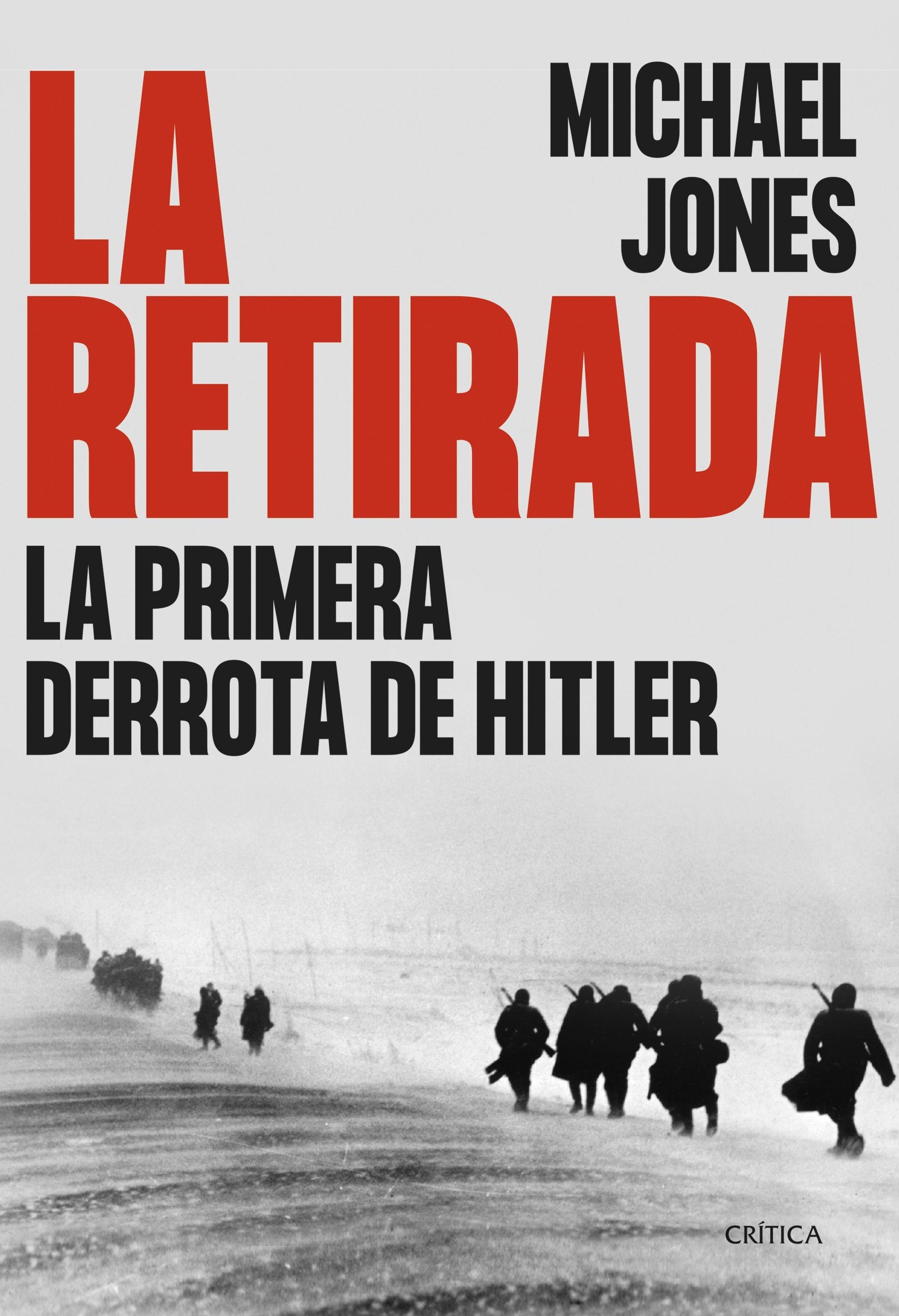 La Retirada "La Primera Derrota de Hitler"