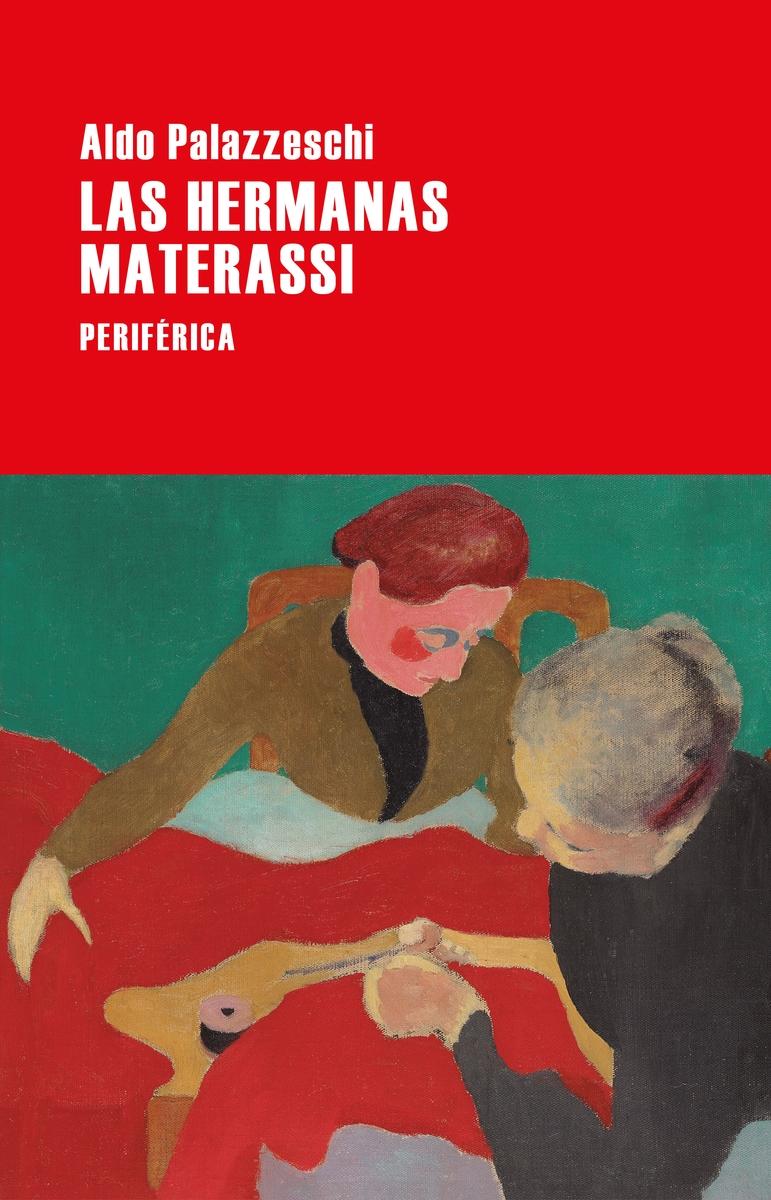 Las Hermanas Materassi. Las Hermanas Materassi.