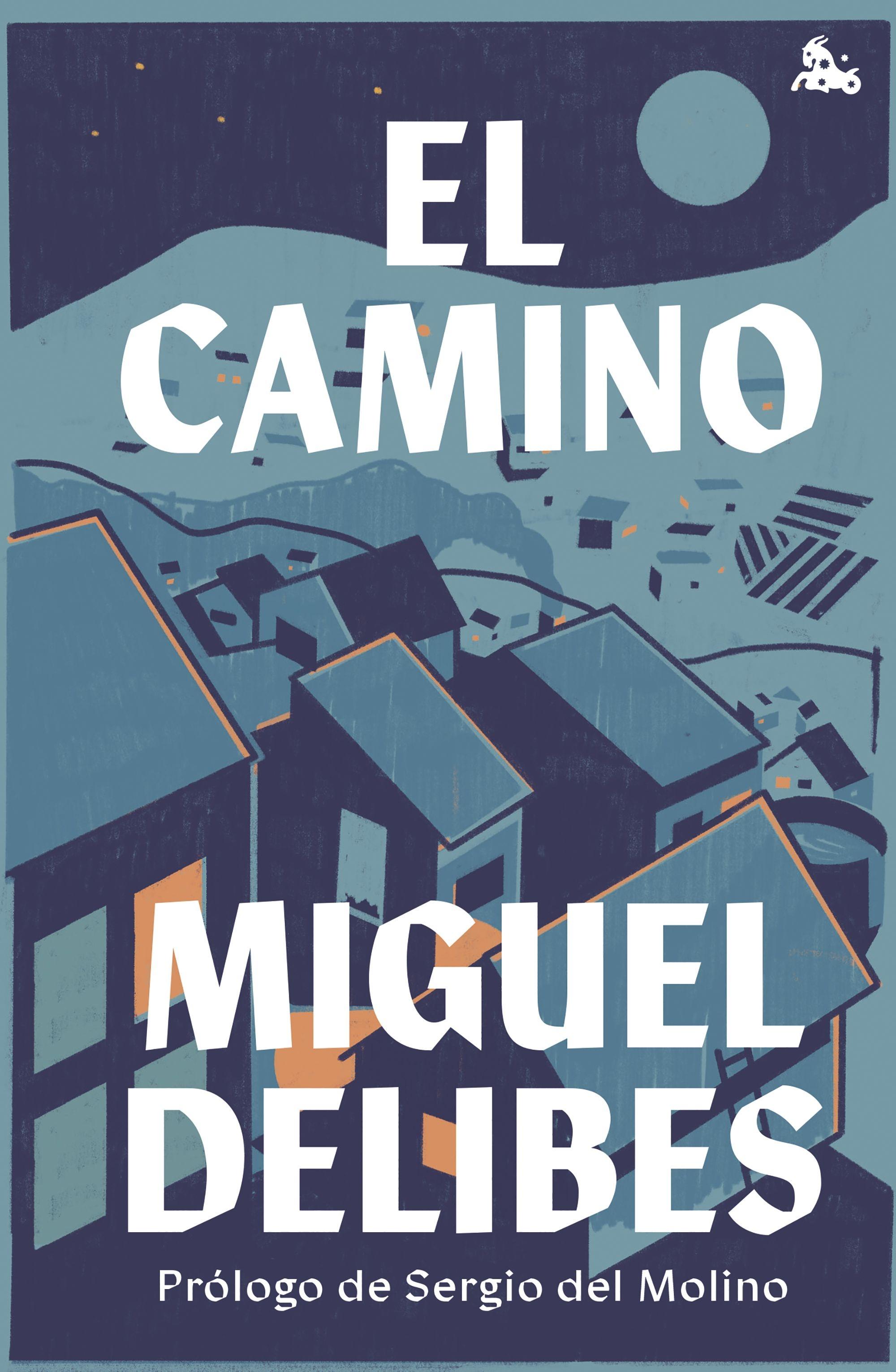 El Camino "Prólogo de Sergio del Molino"