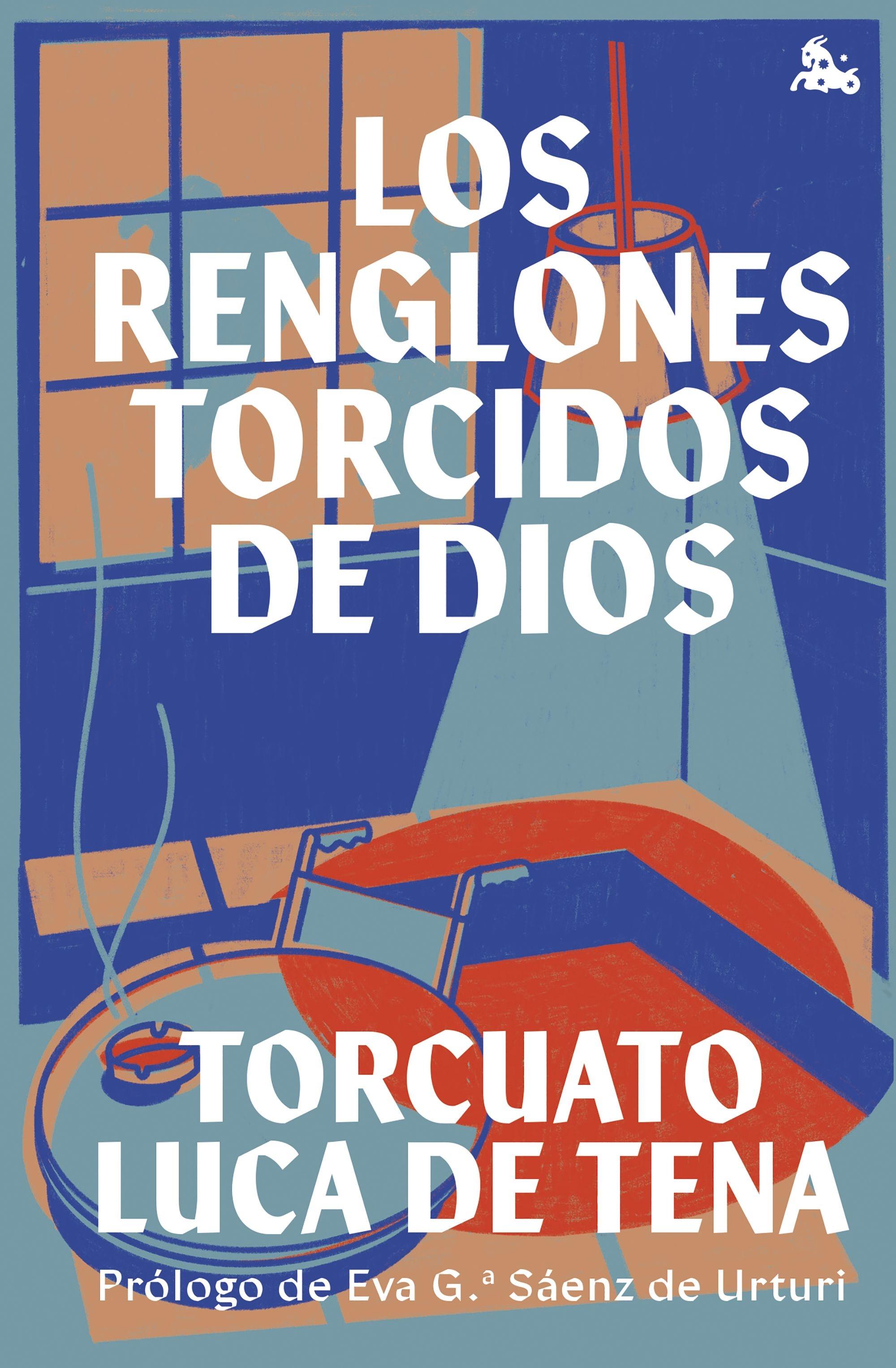 Los renglones torcidos de Dios "Prólogo de Eva García Sáenz de Urturi"