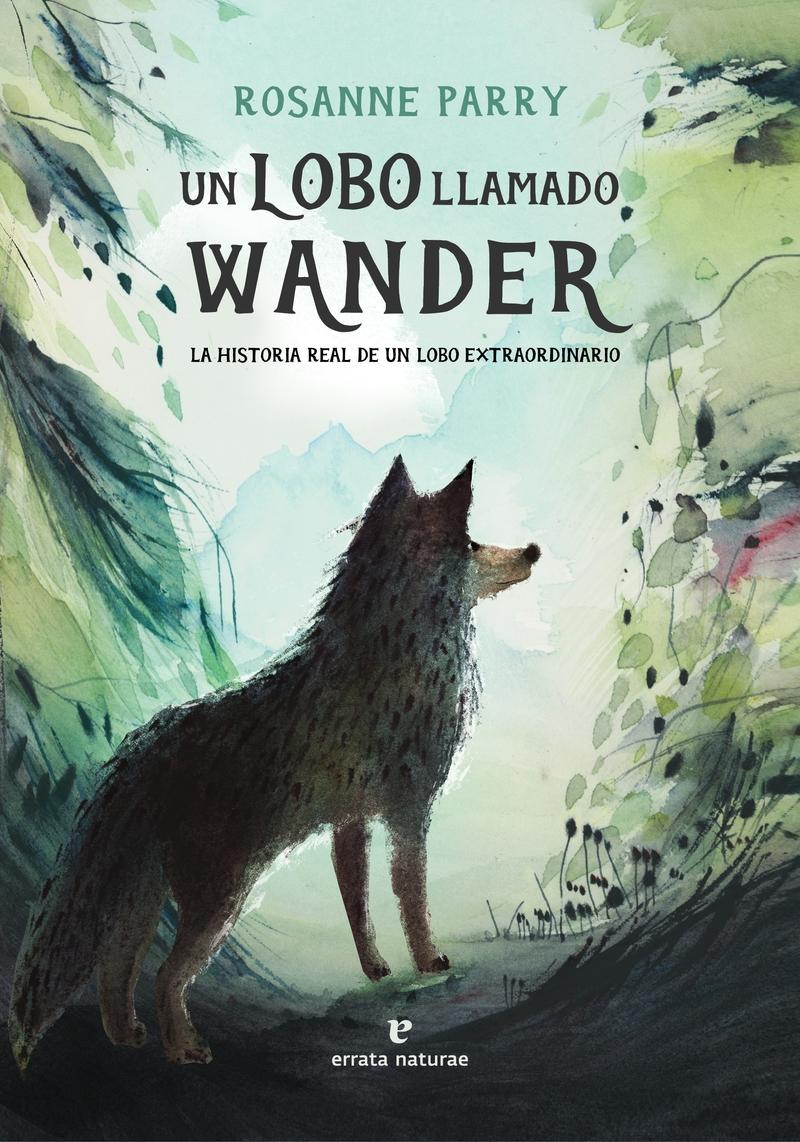 Un Lobo Llamado Wander