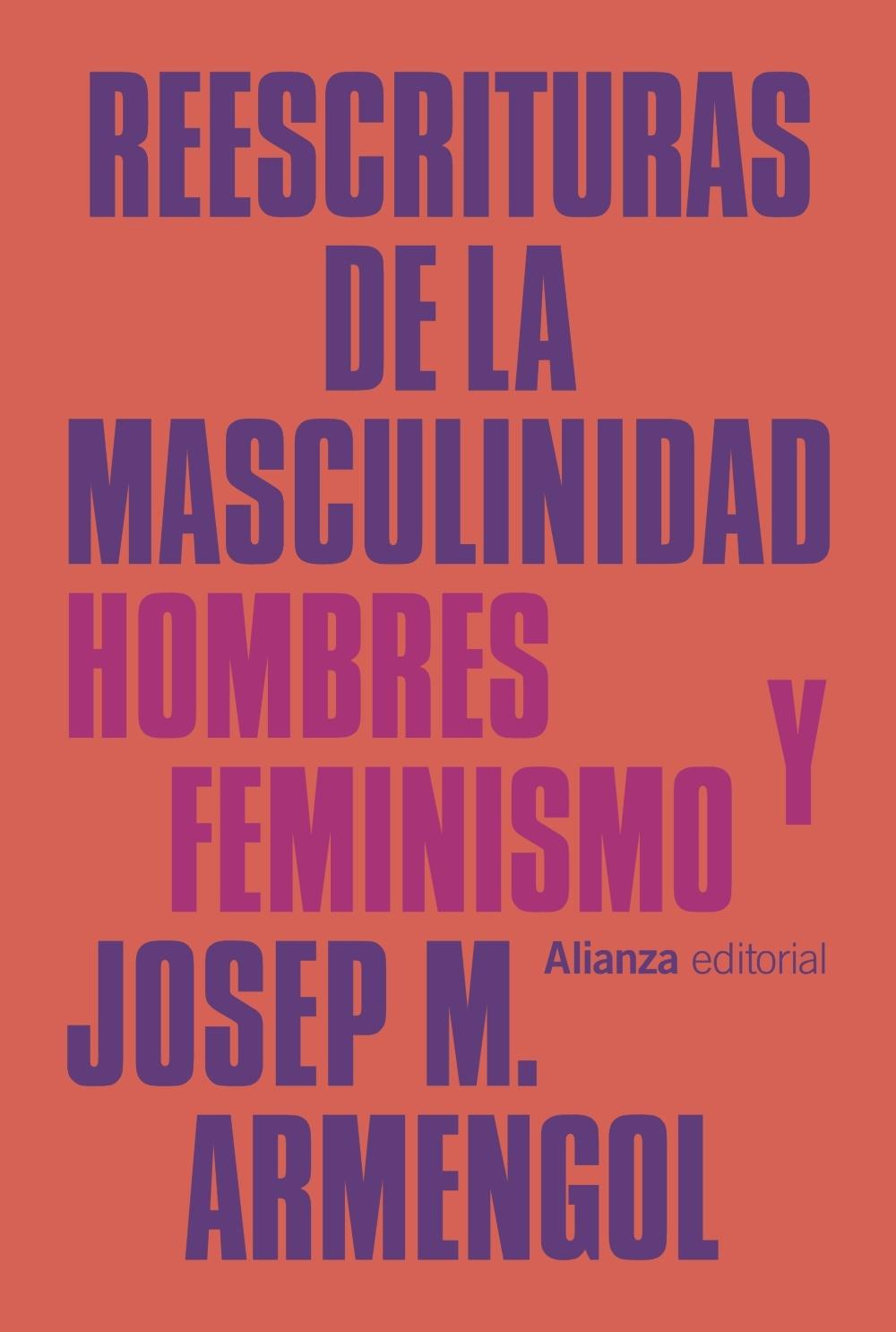 Reescrituras de la Masculinidad "Hombres y Feminismo". 