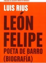 León Felipe, Poeta de Barro (Biografía)