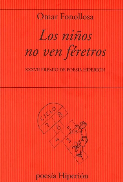 Los Niños no Ven Féretos "Xxxvii Premio de Poesía Hiperión". 