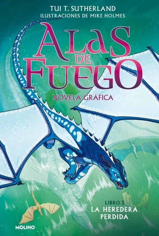 Alas de Fuego 2. la Heredera Perdida (Novela Grafica). 