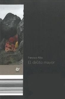 El Delito Mayor