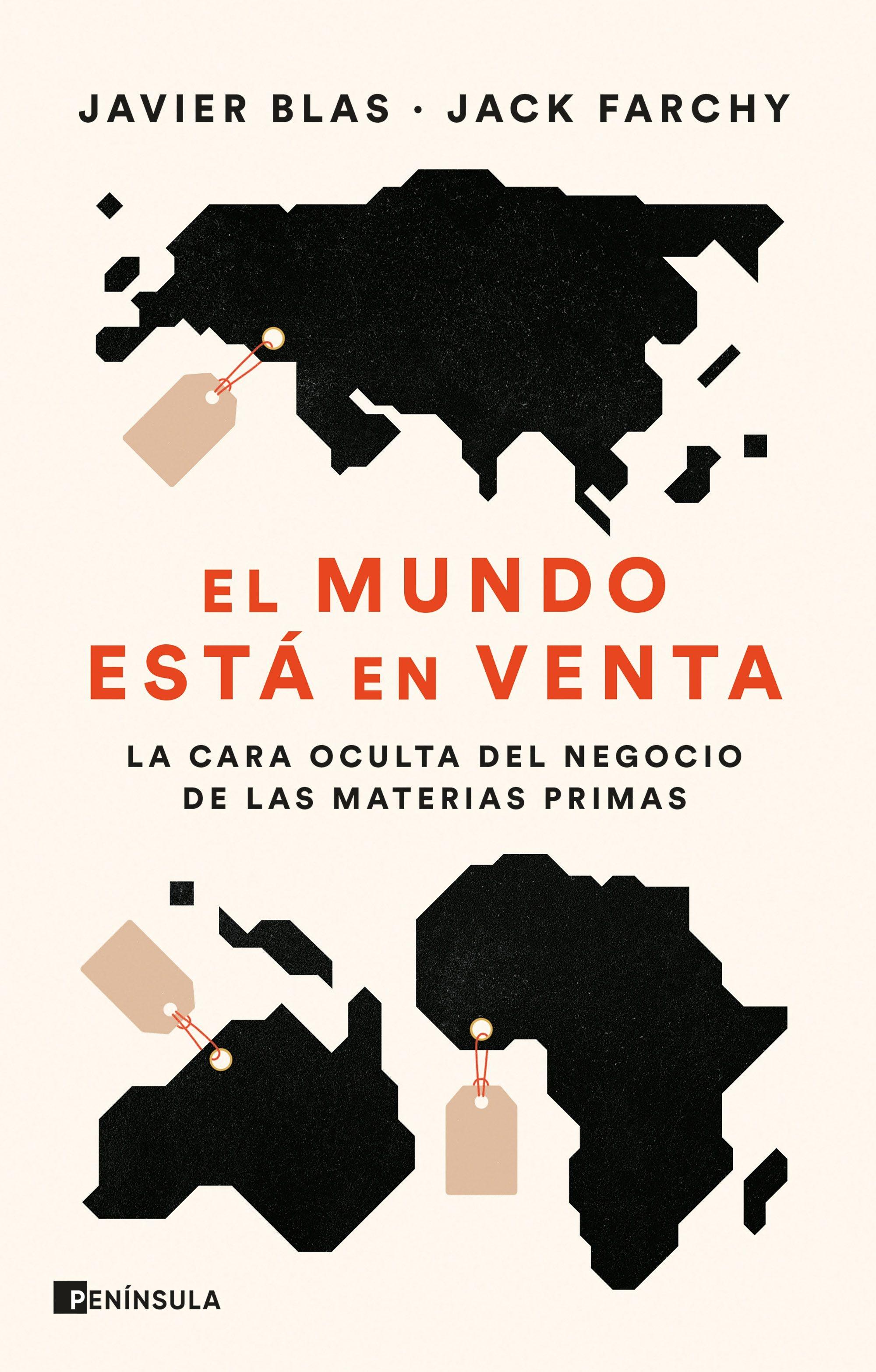 El Mundo Está en Venta "La Cara Oculta del Negocio de las Materias Primas". 