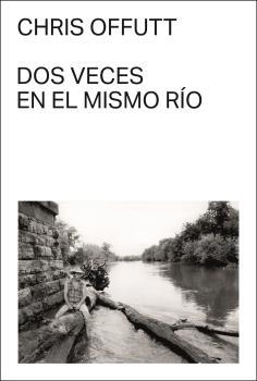 Dos Veces en el Mismo Río