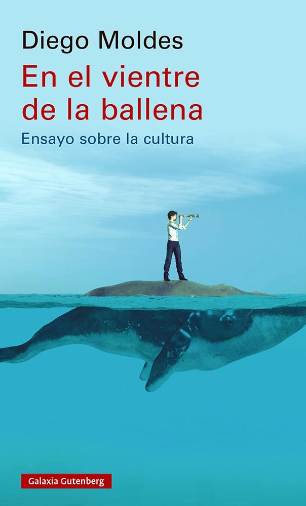 En el Vientre de la Ballena "Ensayo sobre la Cultura"