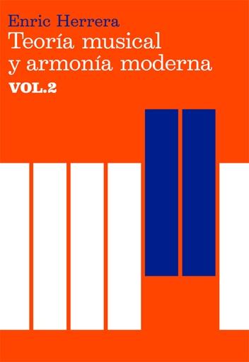Teoría musical y armonía moderna vol. II. 