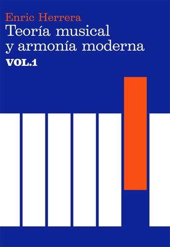 Teoría Musical y Armonía Moderna Vol. I. 