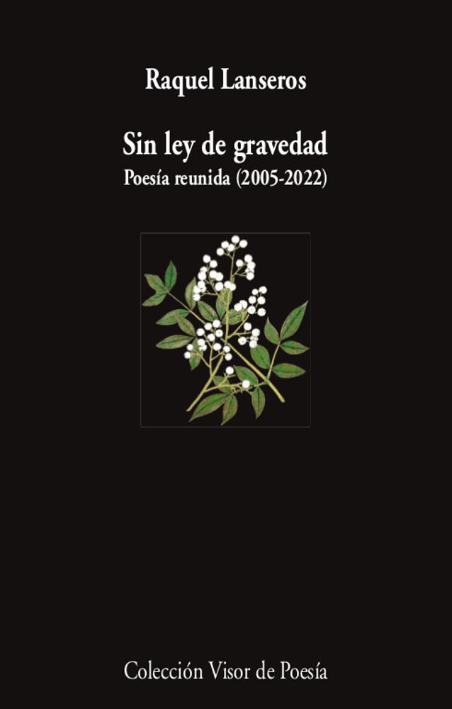 Sin Ley de Gravedad "Poesía Reunida"