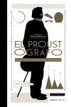 El Proustógrafo "Proust y "En Busca del Tiempo Perdido" en Infografías (Con 100 Infografí". 