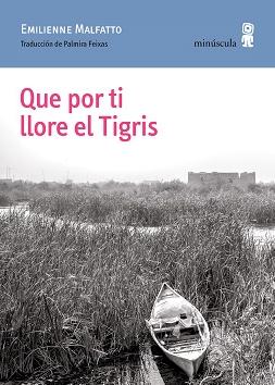 Que por Ti Llore el Tigris. 