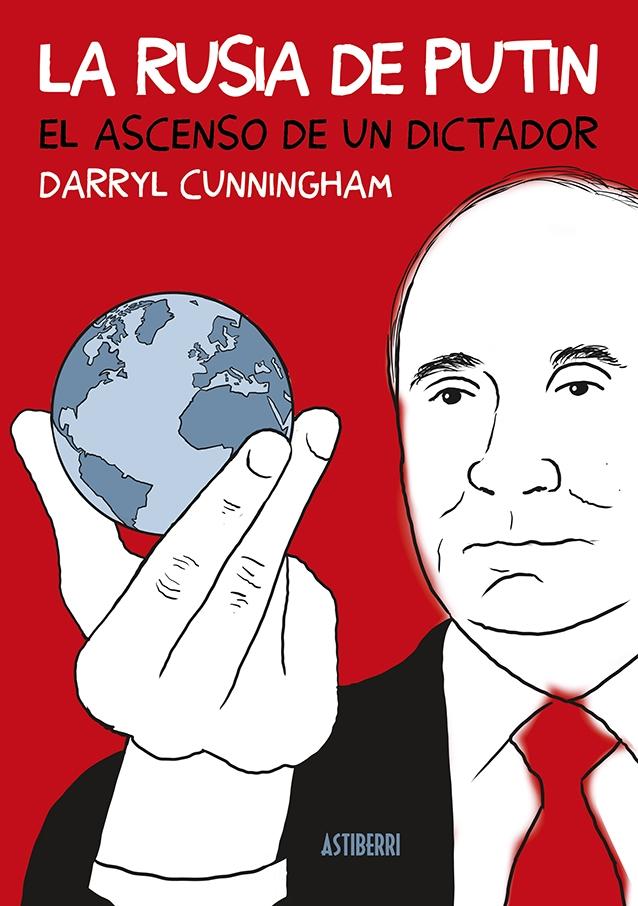 La Rusia de Putin "El Ascenso de un Dictador". 