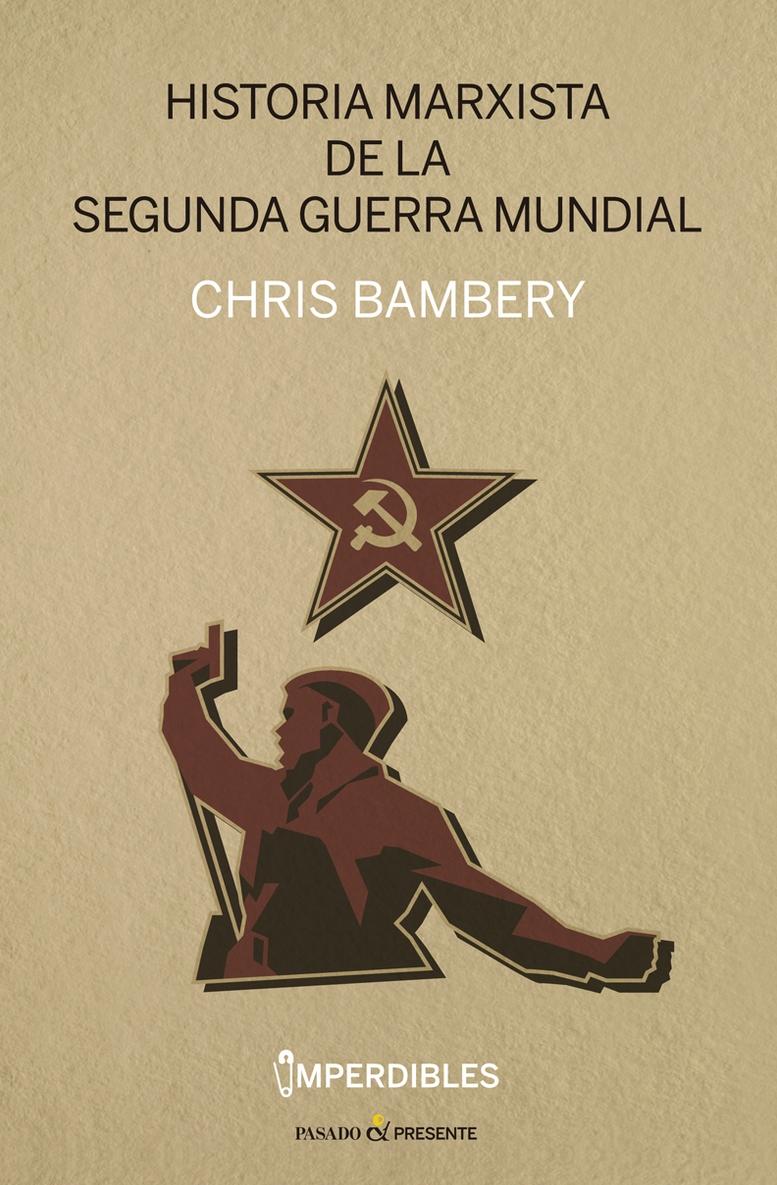 Historia Marxista de la Segunda Guerra Mundial