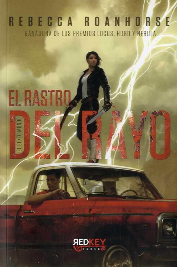 El Rastro del Rayo "El Sexto Mundo. Libro 1". 