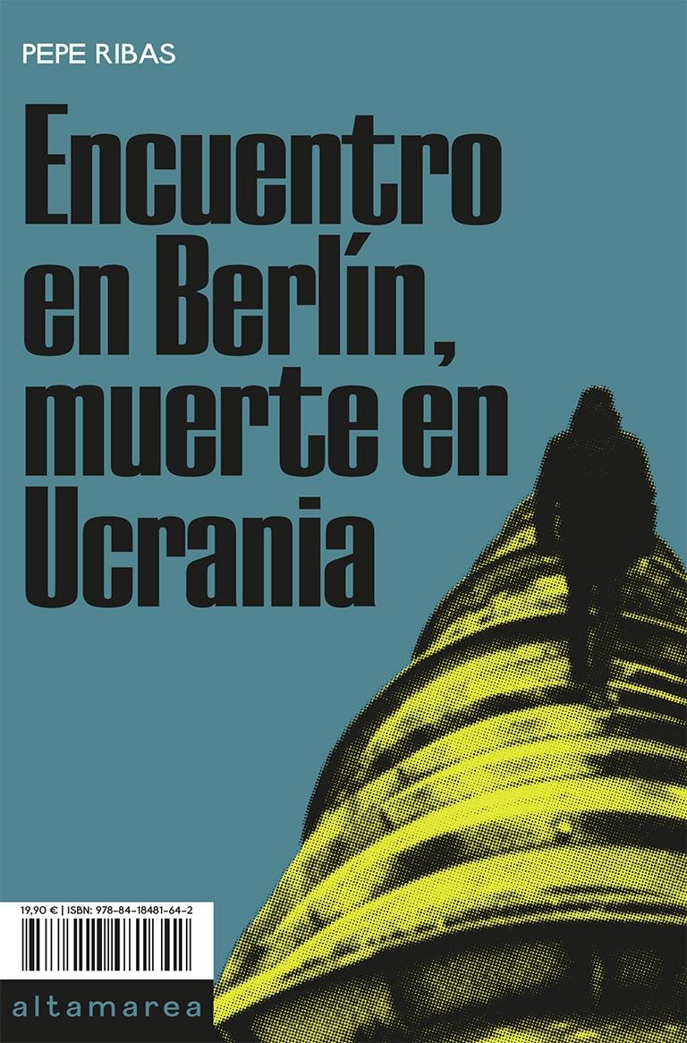 Encuentro en Berlín, Muerte en Ucrania