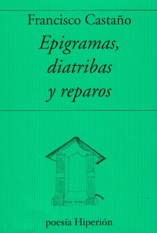 Epigramas, Diatribas y Reparos